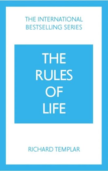 The Rules of Life: A personal code for living a better, happier, more successful kind of life
