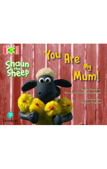 Bug Club Reading Corner: Age 4-7: Shaun the Sheep: You Are My Mum!