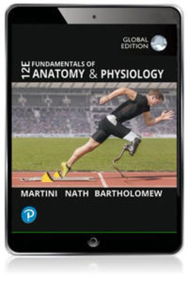Fundamentals of Anatomy and Physiology, Global Edition