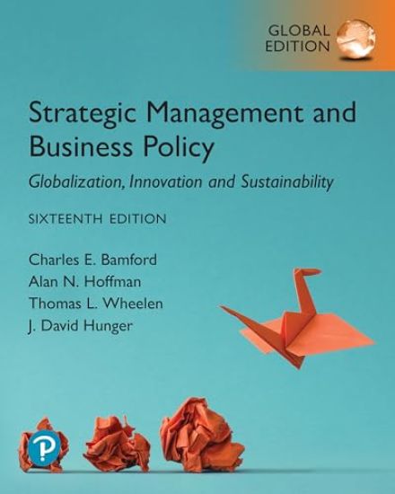 Strategic Management and Business Policy: Globalization, Innovation and Sustainability, Global Edition + MyLab Management with Pearson eText (Package)