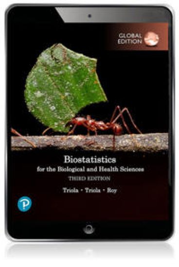 Biostatistics for the Biological and Health Sciences, Global Edition