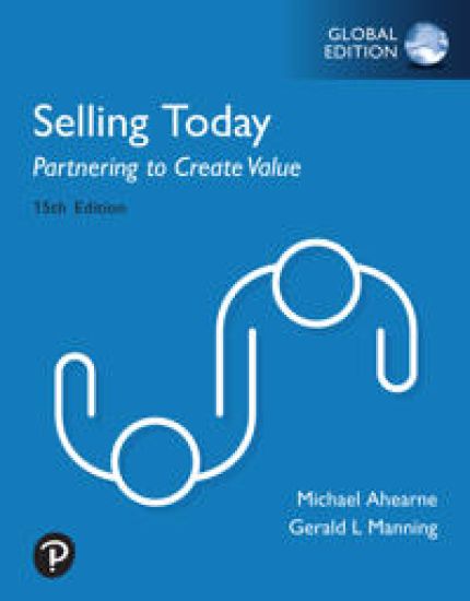 Selling Today: Partnering to Create Value, Global Edition + MyLab Marketing with Pearson eText