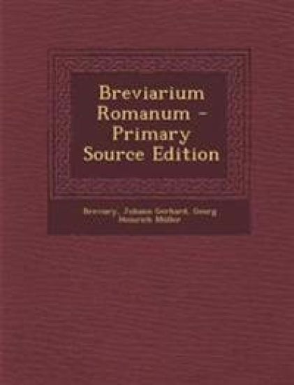 Breviarium Romanum - Primary Source Edition