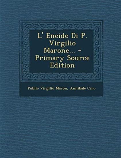 L' Eneide Di P. Virgilio Marone...