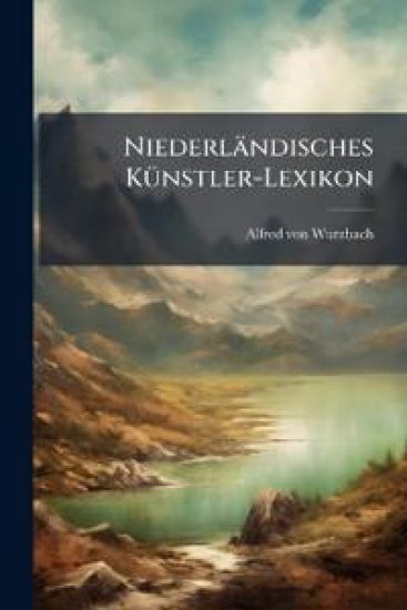 Niederländisches Künstler-Lexikon