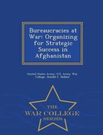 Bureaucracies at War