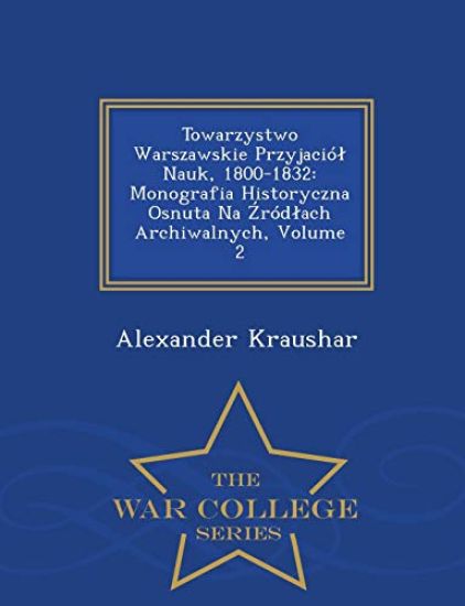 Towarzystwo Warszawskie Przyjaciól Nauk, 1800-1832