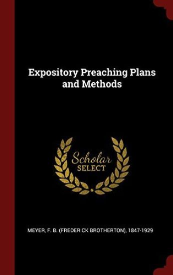 Expository Preaching Plans and Methods