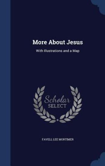 More about Jesus