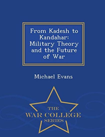 From Kadesh to Kandahar