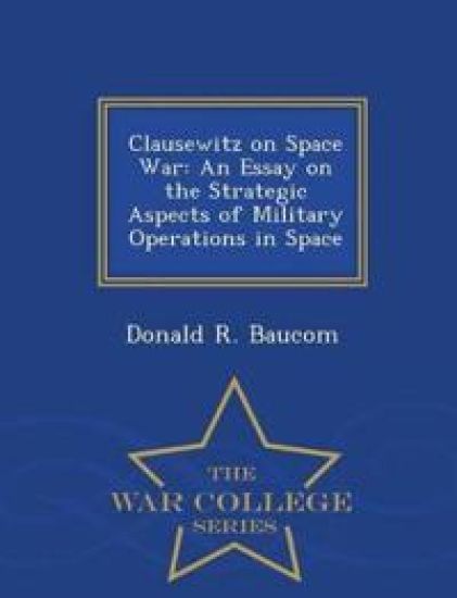Clausewitz on Space War