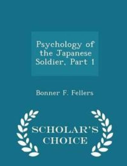 Psychology of the Japanese Soldier, Part 1 - Scholar's Choice Edition