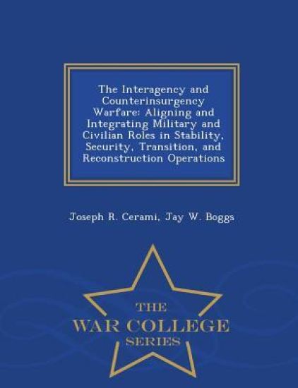 The Interagency and Counterinsurgency Warfare