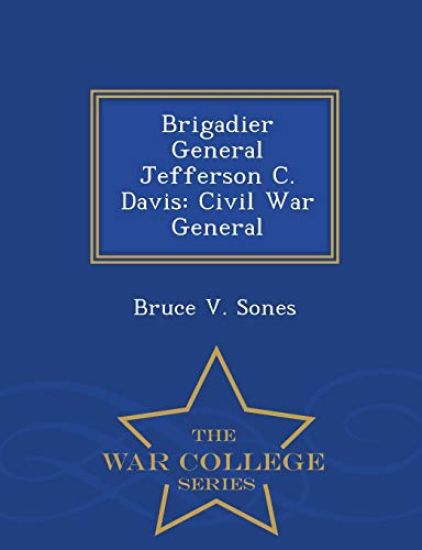 Brigadier General Jefferson C. Davis