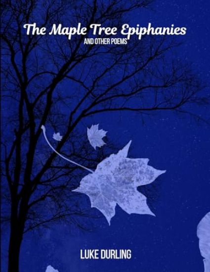 The Maple Tree Epiphanies
