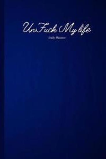 Blue UnFuck Your Life Daily Planner