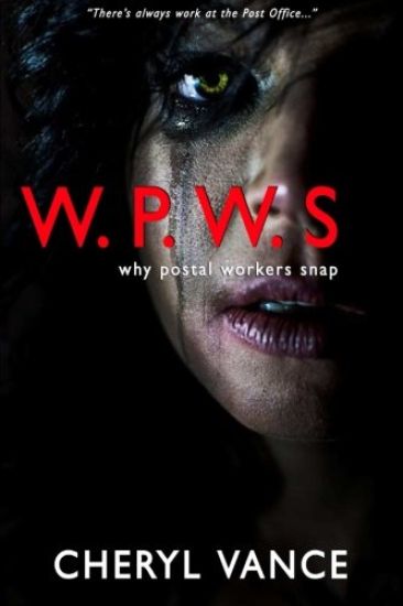 W.P.W.S.: Why Postal Workers Snap