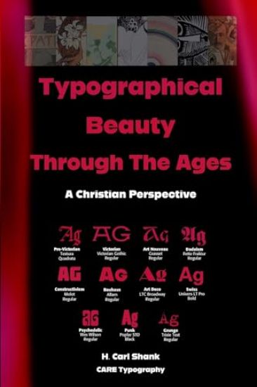 Typographical Beauty Through The Ages: A Christian Perspective