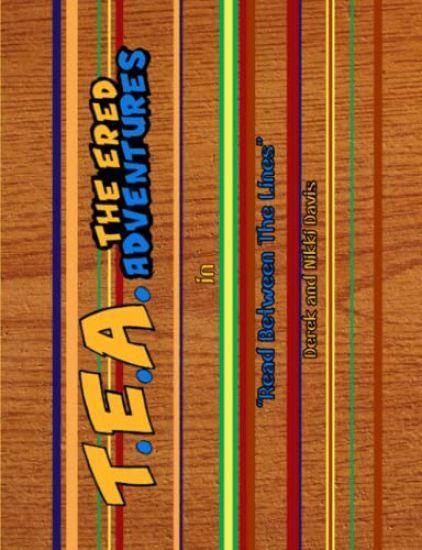 T.E.A. The Ered Adventures: Between The Lines