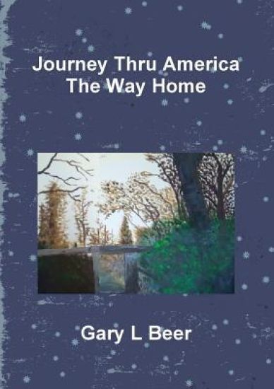 Journey Thru America the Way Home Volume Two