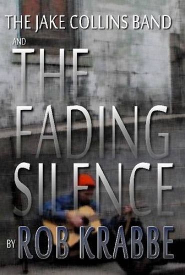 The Jake Collins Band and the Fading Silence