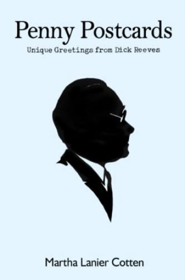 Penny Postcards: Unique Greetings from Dick Reeves