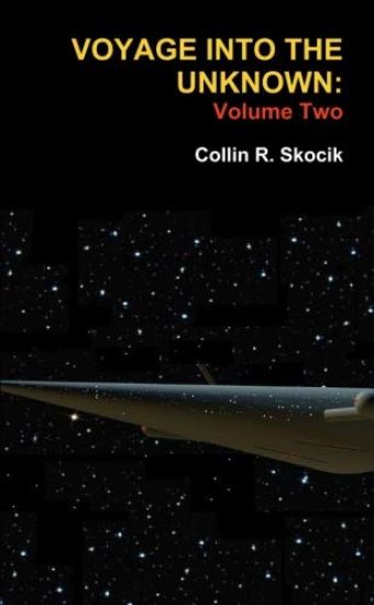 Voyage Into the Unknown: Volume Two