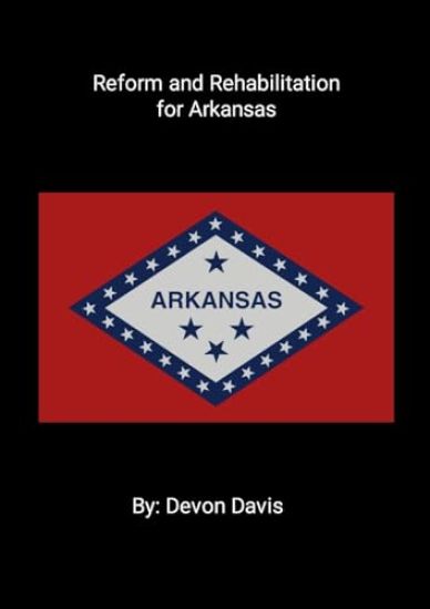 Reform and Rehabilitation for Arkansas