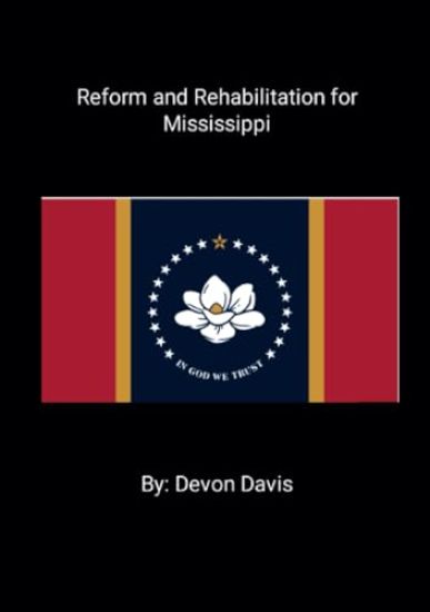 Reform and Rehabilitation for Mississippi