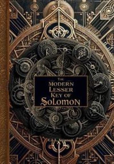 The Modern Lesser Key of Solomon