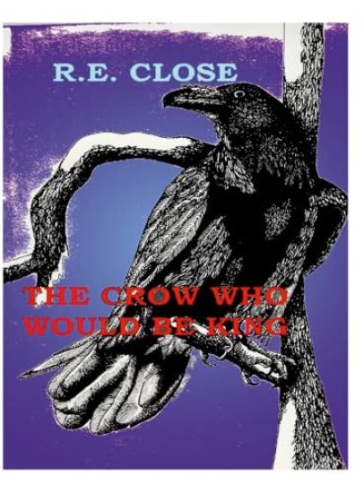 The Crow Who Would Be King