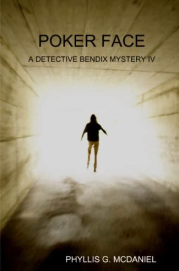 Poker Face: A Detective Bendix Mystery IV