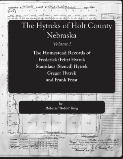 The Hytreks of Holt County, Nebraska Volume I.