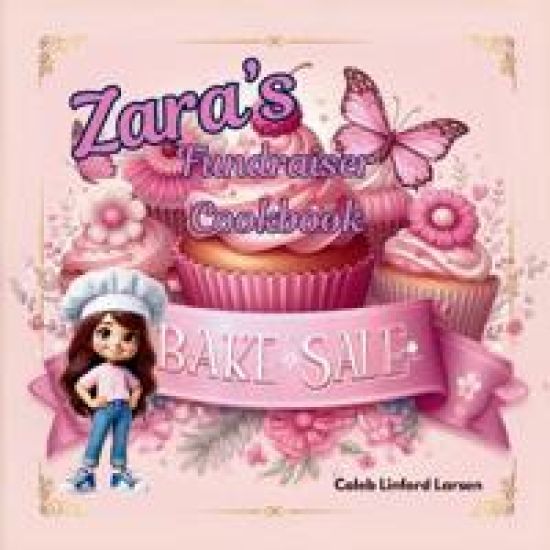 Zara's Fundraiser Cookbook