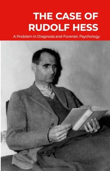The Case of Rudolf Hess