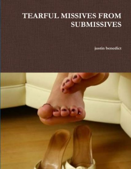 Tearful Missives from Submissives