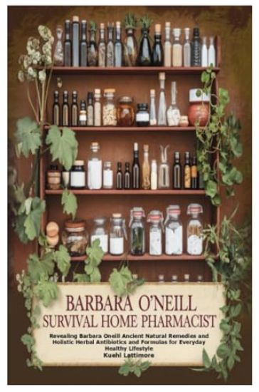 Barbara O'Neill Survival Home Pharmacist