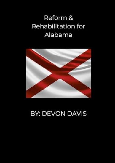 Reform and Rehablitation for Alabama