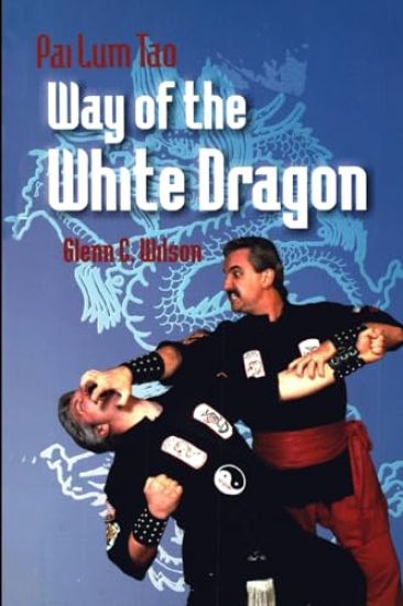 Pai Lum Tao - Way of White Dragon