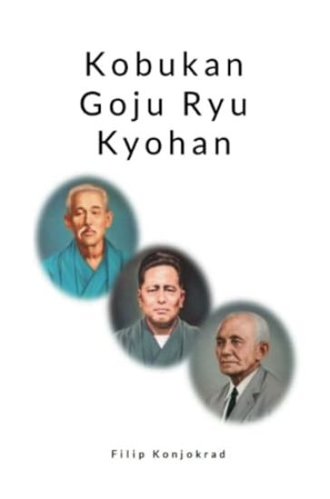 Kobukan Goju Ryu Kyohan