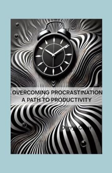 Overcoming Procrastination