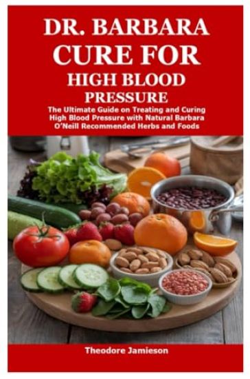 Dr. Barbara Cure for High Blood Pressure