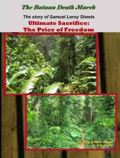 Bataan Death March - The Story of Leroy Sheets