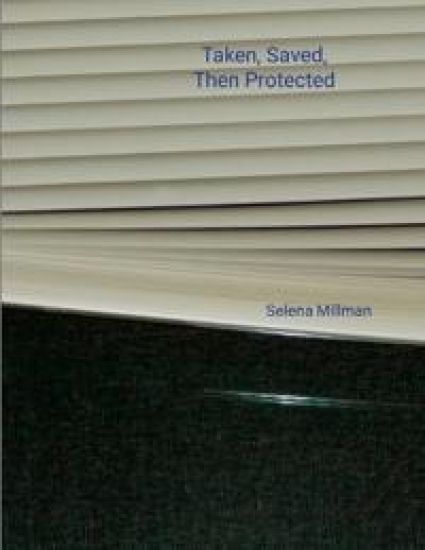 Taken, Saved, Then Protected