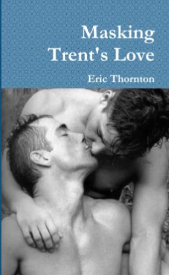 Masking Trent's Love