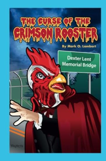The Curse of the Crimson Rooster