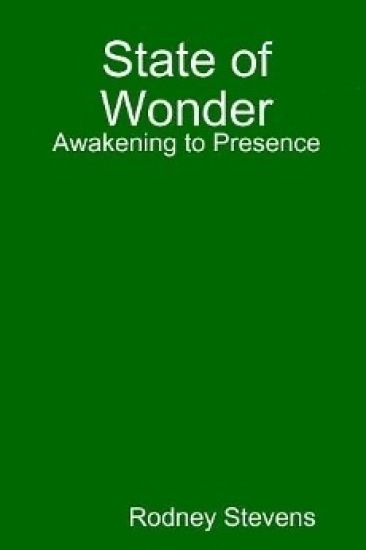 State of Wonder: Awakening to Presence