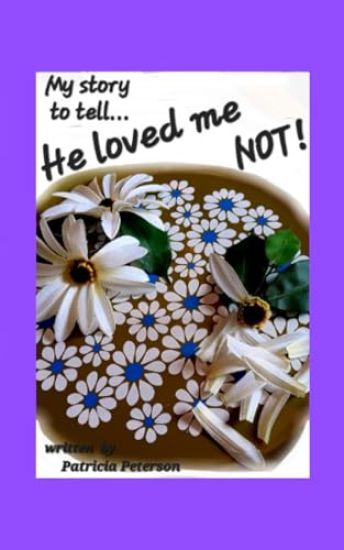 He loved me NOT!