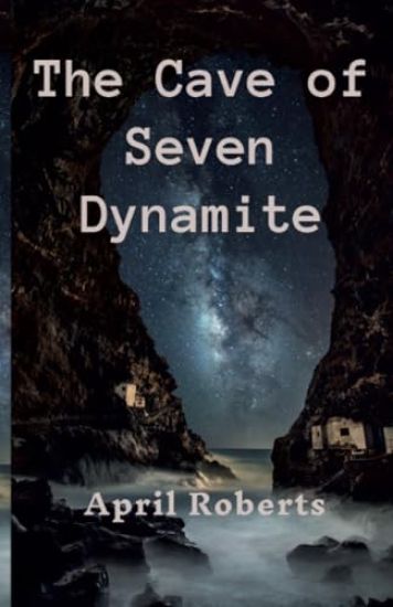 The Cave of Seven Dynamite