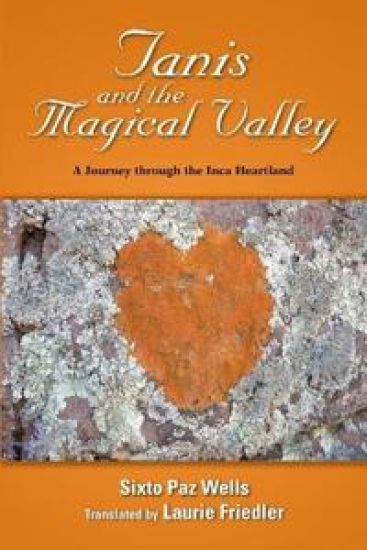 Tanis and the Magical Valley A Journey Through the Inca Heartland